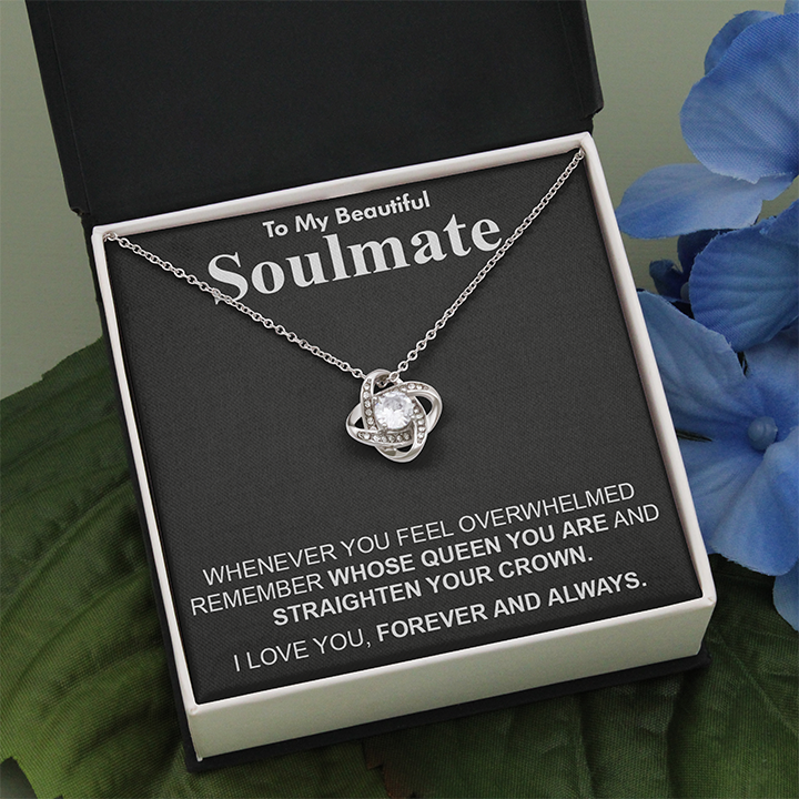 To My Beautiful Soulmate - Whenever You Feel - Love Knot Necklace